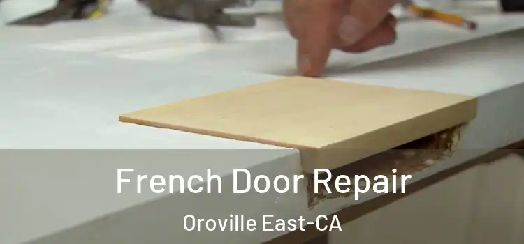  French Door Repair Oroville East-CA